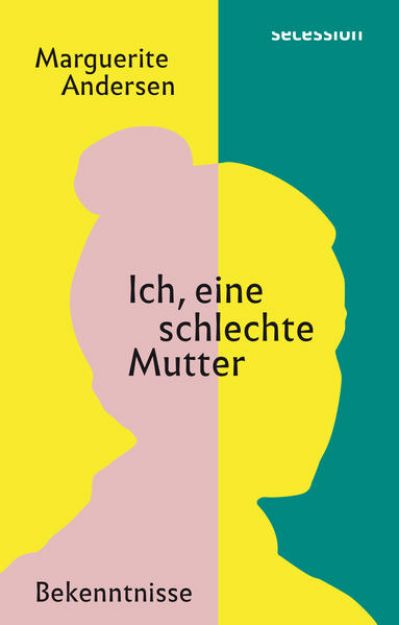 Bild von Ich, eine schlechte Mutter von Marguerite Andersen