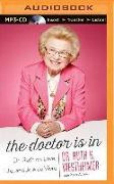 Bild zu The Doctor Is in: Dr. Ruth on Love, Life, and Joie de Vivre von Ruth K. Westheimer