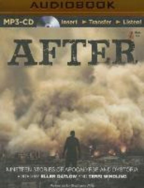 Bild von After: Nineteen Stories of Apocalypse and Dystopia von Ellen Datlow (Editor)