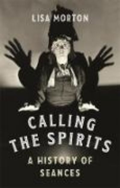 Bild von Calling the Spirits von Lisa Morton