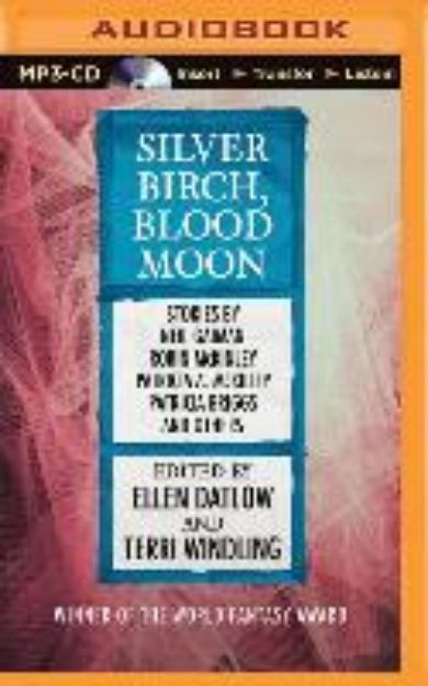 Bild von Silver Birch, Blood Moon von Ellen Datlow (Editor)