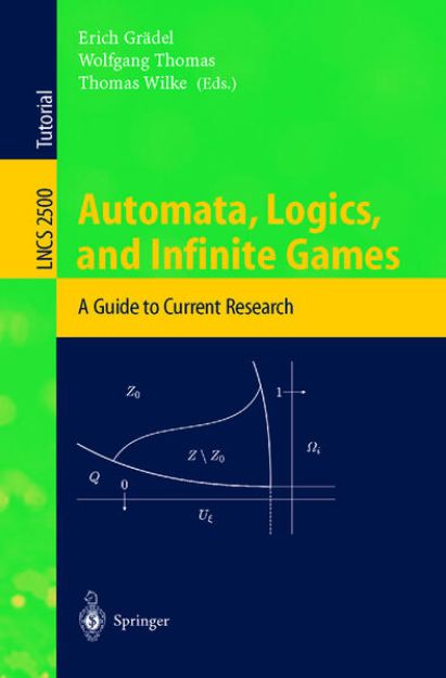 Bild von Automata, Logics, and Infinite Games von Erich (Hrsg.) Grädel