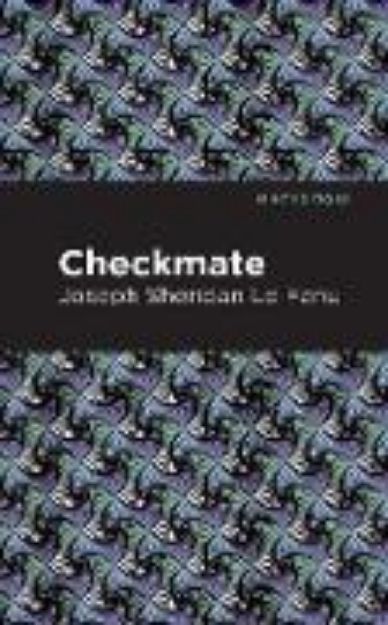 Bild zu Checkmate von Joseph Sheridan Le Fanu