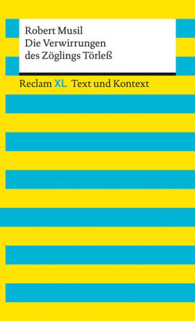 Bild zu Die Verwirrungen des Zöglings Törleß. Textausgabe mit Kommentar und Materialien von Robert Musil