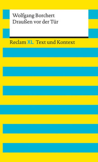 Bild von Draußen vor der Tür. Textausgabe mit Kommentar und Materialien von Wolfgang Borchert