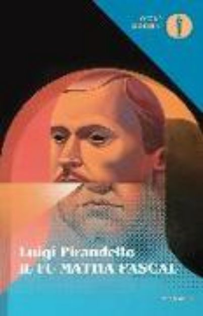 Bild von Il fu Mattia Pascal von Luigi Pirandello