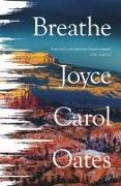 Bild zu Breathe von Joyce Carol Oates