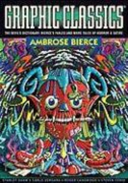 Bild zu Graphic Classics Volume 6: Ambrose Bierce - 2nd Edition von Ambrose Bierce