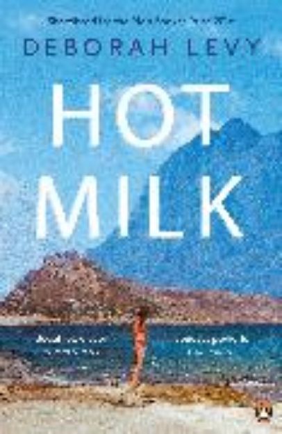 Bild von Hot Milk von Deborah Levy