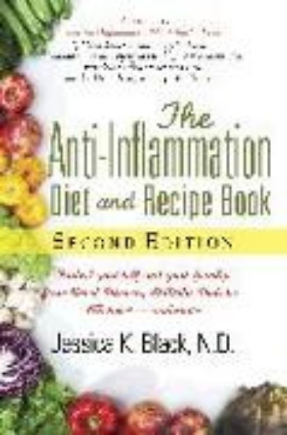 Bild von The Anti-Inflammation Diet and Recipe Book, Second Edition von Jessica K. Black N.D.