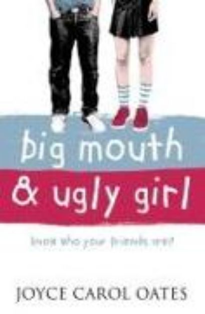 Bild zu Big Mouth and Ugly Girl von Joyce Carol Oates