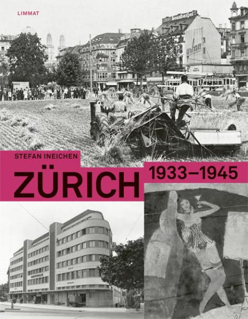 Bild von Zürich 1933-1945 von Stefan Ineichen