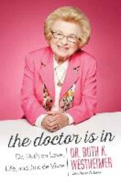 Bild von The Doctor is in von Dr. Ruth K. Westheimer