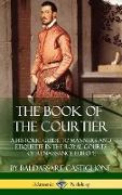 Bild zu The Book of the Courtier von Baldassare Castiglione