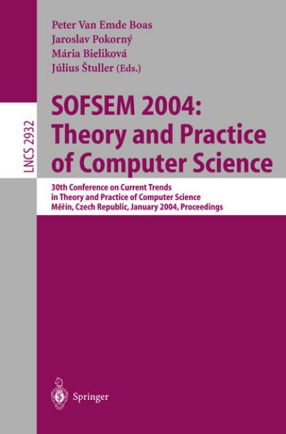 Bild von SOFSEM 2004: Theory and Practice of Computer Science von Peter (Hrsg.) Van Emde Boas