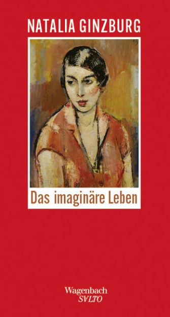 Bild zu Das Imaginäre Leben von Natalia Ginzburg