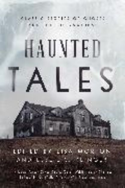 Bild zu Haunted Tales von Lisa (Hrsg.) Morton