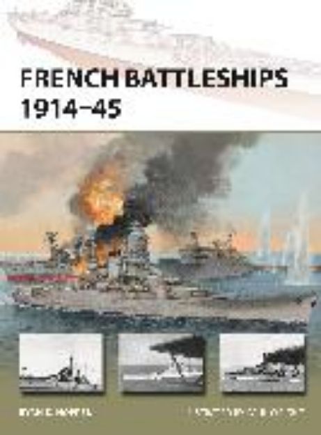 Bild von French Battleships 1914-45 von Noppen Ryan K.