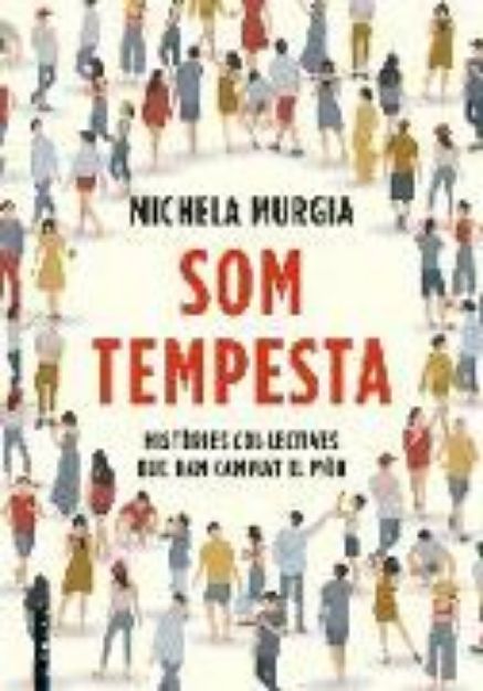 Bild zu Som tempesta : històries col.lectives que han canviat el món von Michela Murgia