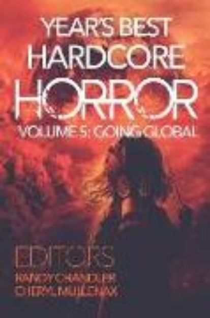 Bild von Year's Best Hardcore Horror Volume 5 von Cheryl Mullenax