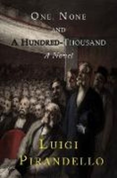 Bild von One, None and a Hundred Thousand von Luigi Pirandello