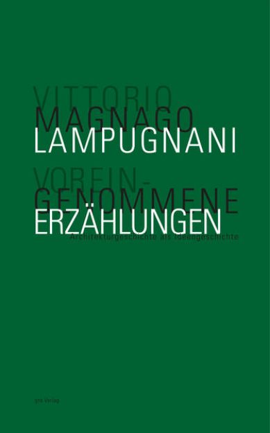 Bild zu Voreingenommene Erzählungen von Vittorio Magnago Lampugnani