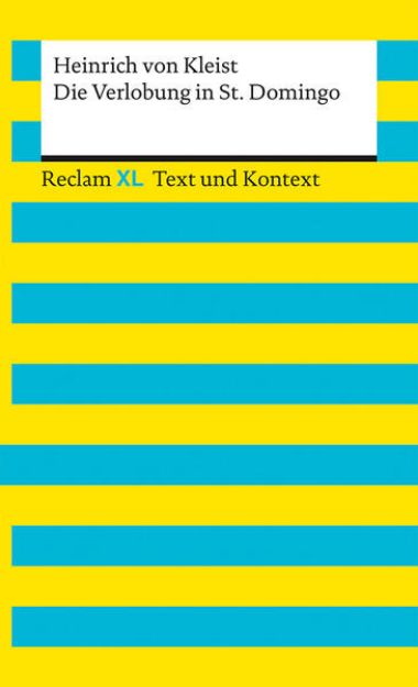 Bild zu Die Verlobung in St. Domingo. Textausgabe mit Kommentar und Materialien von Heinrich von Kleist