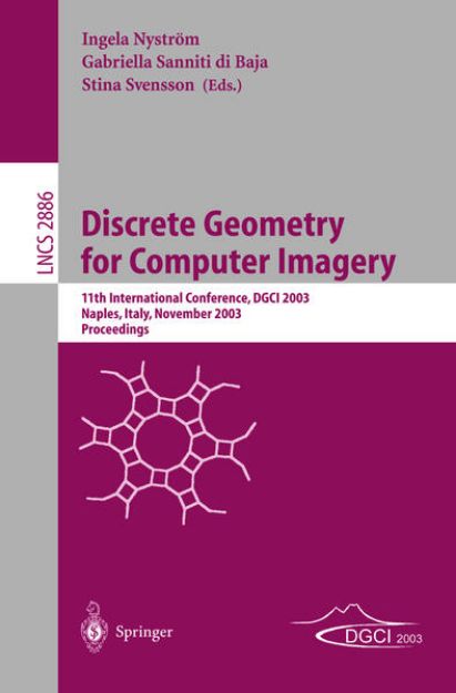 Bild von Discrete Geometry for Computer Imagery von Ingela (Hrsg.) Nyström