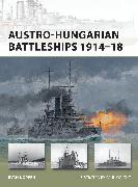 Bild zu Austro-Hungarian Battleships 1914-18 von Noppen Ryan K.