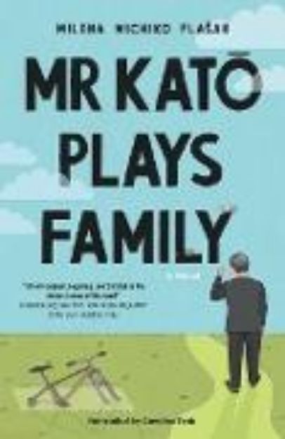 Bild von MR Kato Plays Family von Milena Michiko Flasar