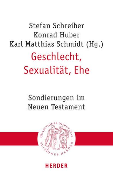 Bild von Geschlecht, Sexualität, Ehe von Konrad (Hrsg.) Huber