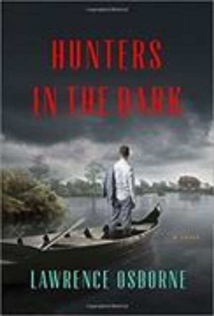 Bild zu Hunters in the Dark von Lawrence Osborne