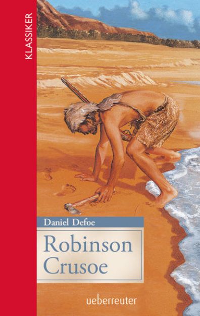 Bild von Robinson Crusoe (Klassiker der Weltliteratur in gekürzter Fassung, Bd. ?) von Daniel Defoe