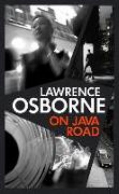 Bild von On Java Road von Lawrence Osborne