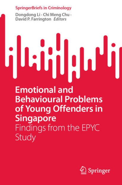 Bild von Emotional and Behavioural Problems of Young Offenders in Singapore von Dongdong (Hrsg.) Li