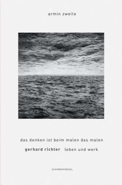 Bild von Leben und Werk. Das Denken ist beim Malen das Malen von Gerhard Richter