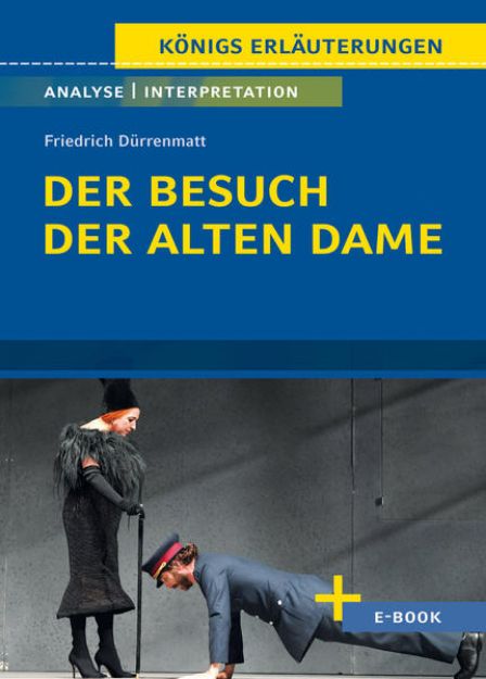 Bild von Der Besuch der alten Dame von Friedrich Dürrenmatt - Textanalyse und Interpretation von Friedrich Dürrenmatt