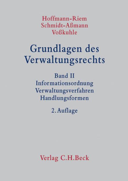 Bild von Grundlagen des Verwaltungsrechts Band 2: Informationsordnung, Verwaltungsverfahren, Handlungsformen von Wolfgang (Hrsg.) Hoffmann-Riem