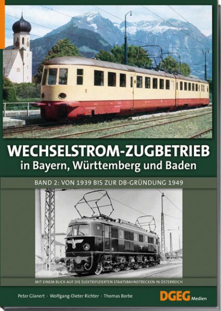 Bild zu Wechselstrom-Zugbetrieb in Bayern, Württemberg und Baden Band 2 von Peter Glanert