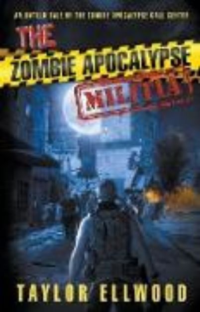 Bild von The Zombie Apocalypse Militia von Taylor Ellwood