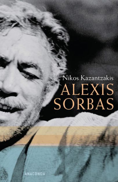 Bild von Alexis Sorbas von Nikos Kazantzakis