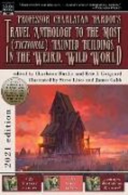 Bild von Professor Charlatan Bardot's Travel Anthology to the Most (Fictional) Haunted Buildings in the Weird, Wild World von Eric J. Guignard