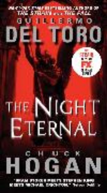 Bild von The Night Eternal TV Tie-in Edition von Guillermo Del Toro