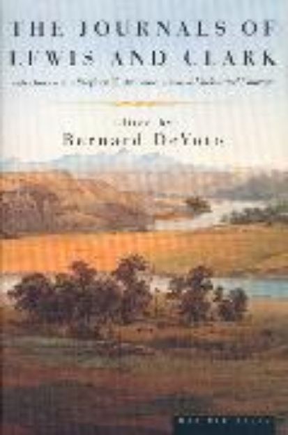 Bild zu The Journals of Lewis and Clark von Bernard DeVoto