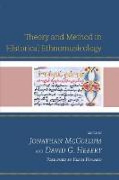 Bild zu Theory and Method in Historical Ethnomusicology von McCollum Jonathan (Hrsg.)