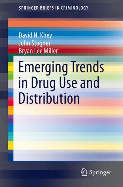 Bild von Emerging Trends in Drug Use and Distribution von David N. Khey