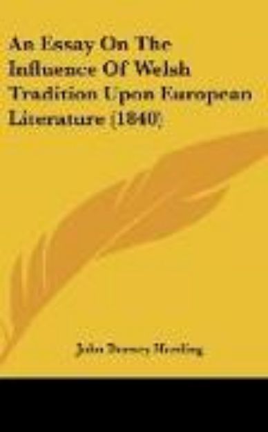 Bild zu An Essay On The Influence Of Welsh Tradition Upon European Literature (1840) von John Dorney Harding