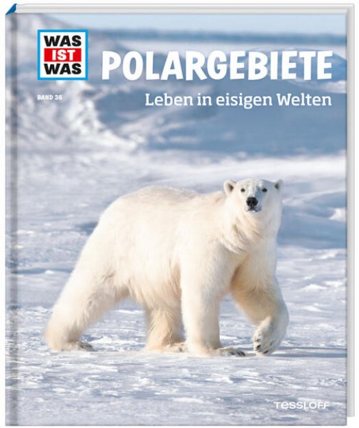 Bild von WAS IST WAS Band 36 Polargebiete. Leben in eisigen Welten von Dr. Manfred Baur