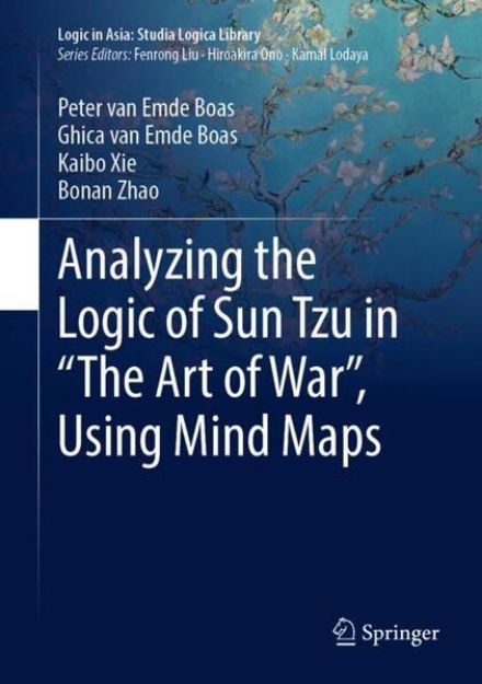 Bild von Analyzing the Logic of Sun Tzu in ¿The Art of War¿, Using Mind Maps von Peter Van Emde Boas