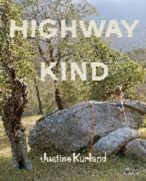 Bild von Justine Kurland: Highway Kind von Kurland Justine (Fotogr.)